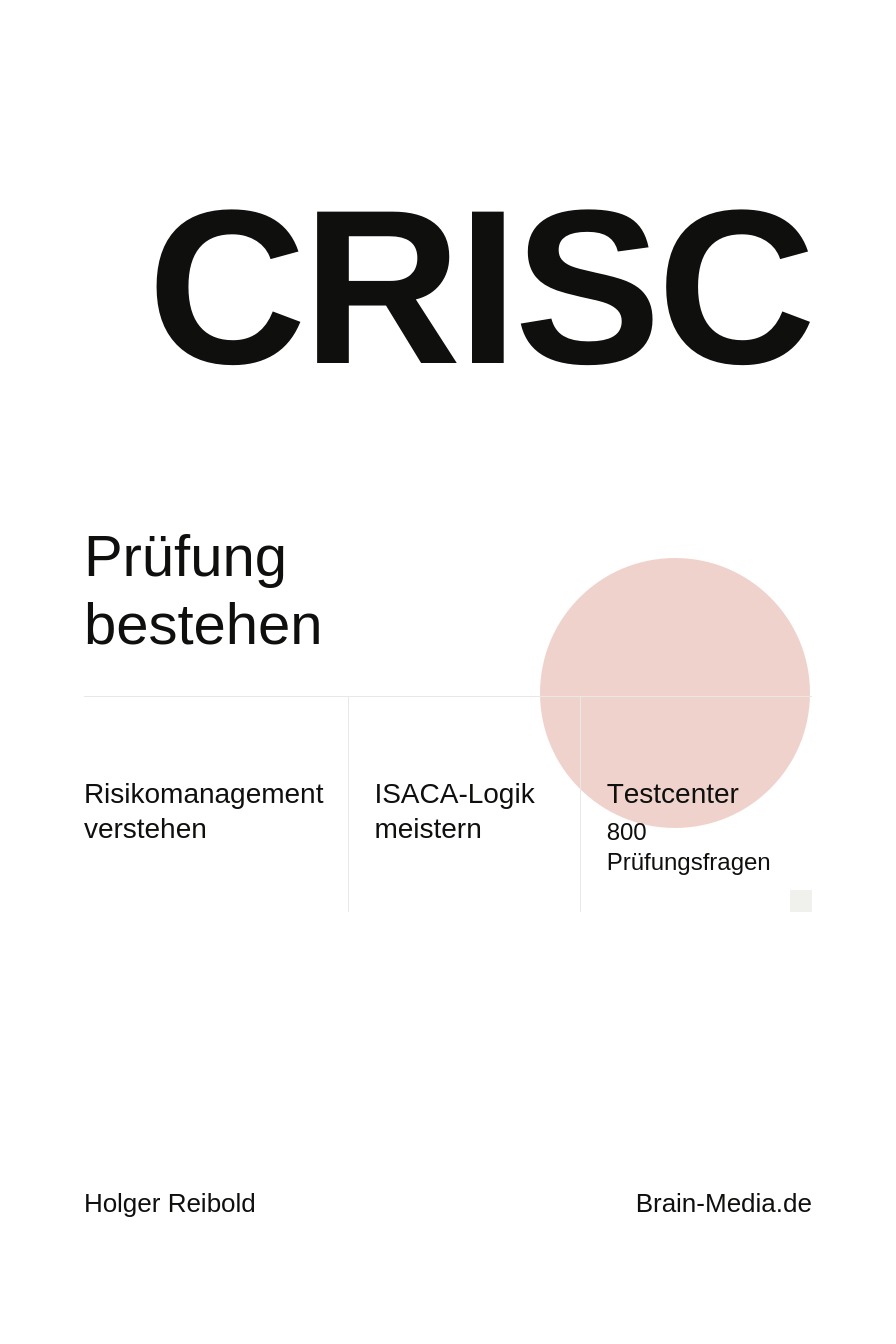 CRISC – Prüfung bestehen. Risikomanagement verstehen. ISACA-Logik meistern.