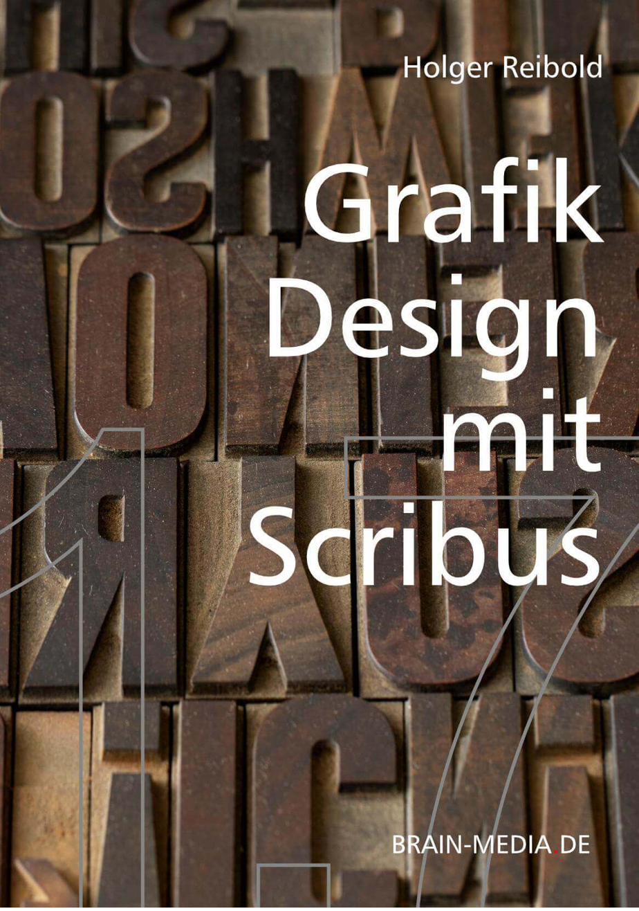 Grafikdesign mit Scribus 1.7